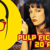 20 anos de Pulp Fiction