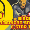 Birdman, American Sniper e Star Trek